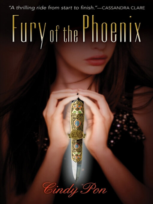 Title details for Fury of the Phoenix by Cindy Pon - Available